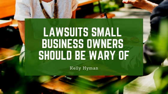Lawsuits Small Business Owners Should Be Wary Of